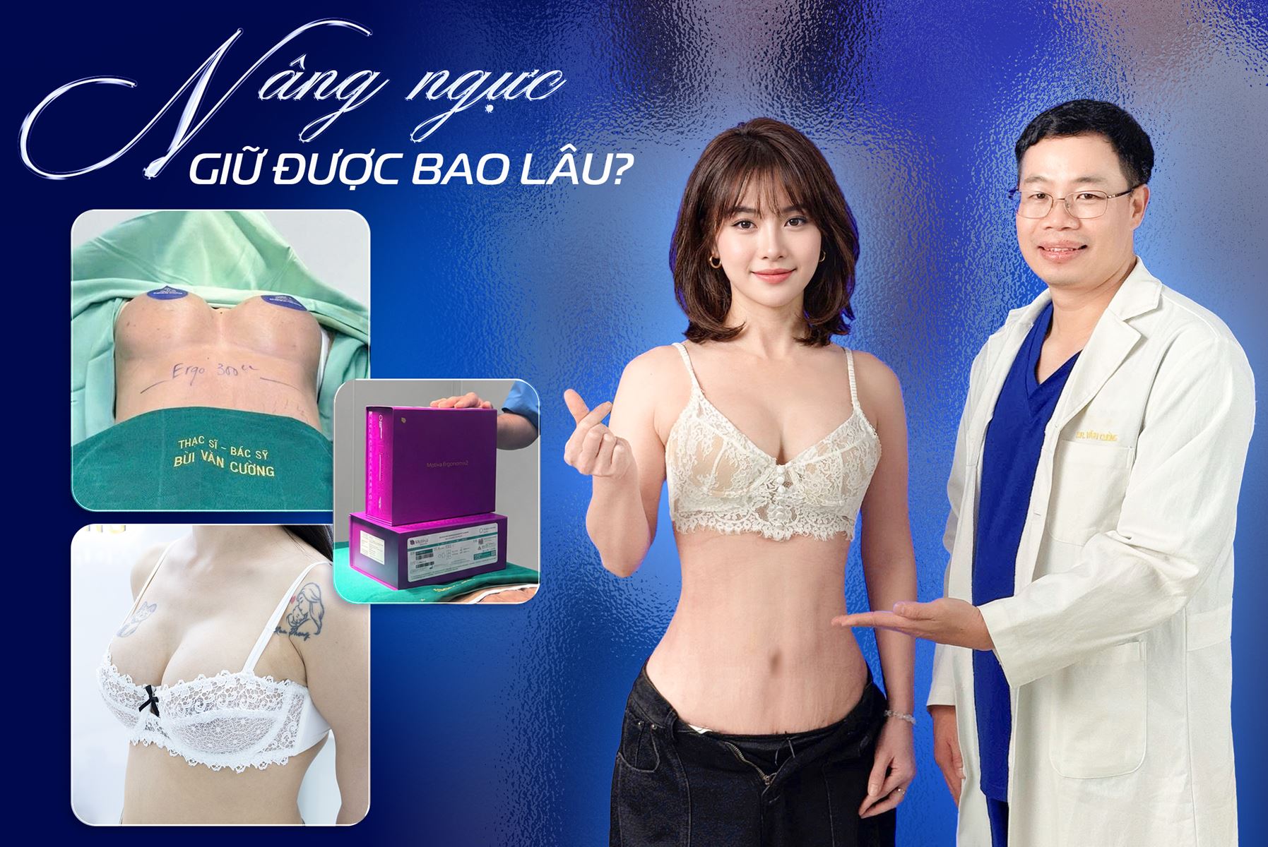 Nâng ngực giữ được bao lâu? Giải đáp từ bác sĩ thẩm mỹ